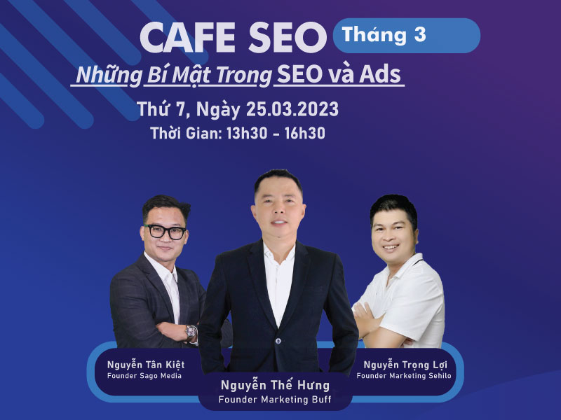 Cafe Seo Tháng 3 - Bí Mật Trong Seo Và Ads