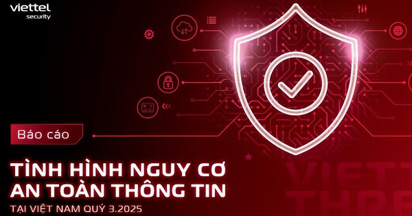 Viettel Cyber Security: Tấn công mạng “bùng nổ” tại Việt Nam trong Quý 3/2025